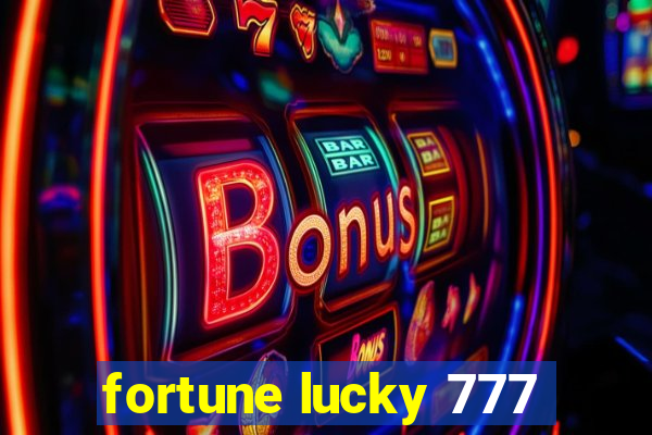 fortune lucky 777